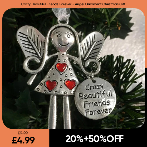 Crazy Beautiful Friends Forever - Angel Ornament Christmas Gift